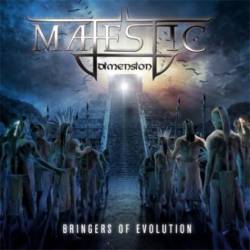 Majestic Dimension : Bringers of Evolution